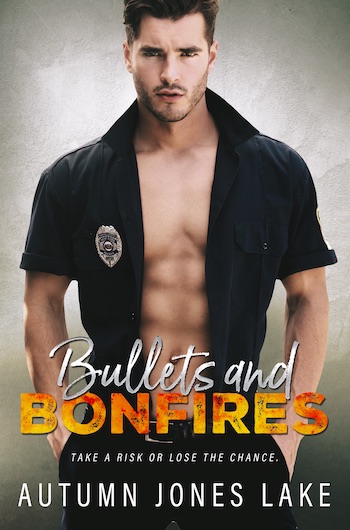 Bullets & Bonfires by Autumn Jones Lake